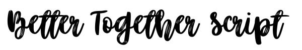 Better Together Script font preview